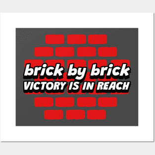 Brick by Brick Posters and Art